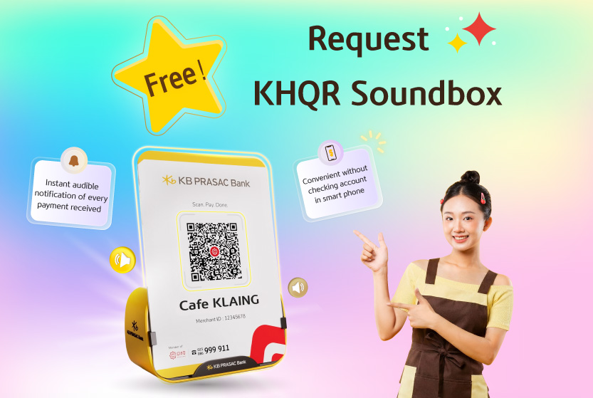Payments Even Easier for Merchants with KHQR Soundbox of KB PRASAC Bank